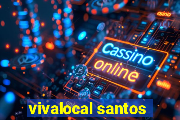 vivalocal santos